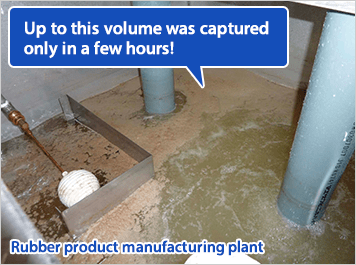 Up to this volume was captured only in a few hours! Rubber product manufacturing plant